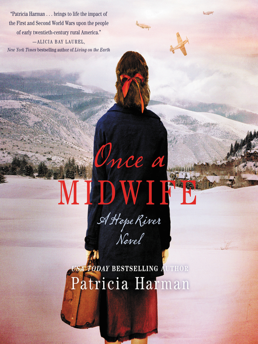 Title details for Once a Midwife by Patricia Harman - Available